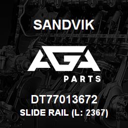 DT77013672 Sandvik SLIDE RAIL (L: 2367) | AGA Parts