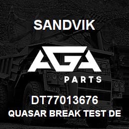 DT77013676 Sandvik QUASAR BREAK TEST DECAL | AGA Parts