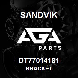DT77014181 Sandvik BRACKET | AGA Parts