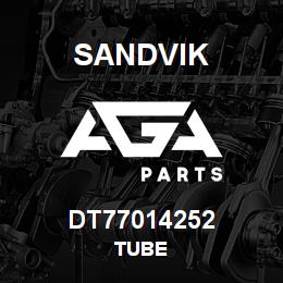 DT77014252 Sandvik TUBE | AGA Parts