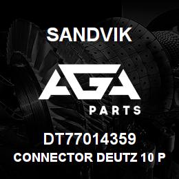 DT77014359 Sandvik CONNECTOR DEUTZ 10 PINS | AGA Parts
