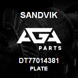 DT77014381 Sandvik PLATE | AGA Parts