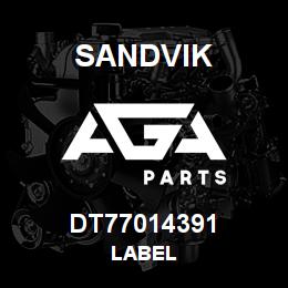 DT77014391 Sandvik LABEL | AGA Parts