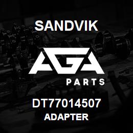 DT77014507 Sandvik ADAPTER | AGA Parts