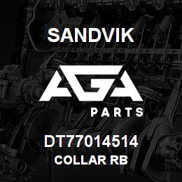 DT77014514 Sandvik COLLAR RB | AGA Parts