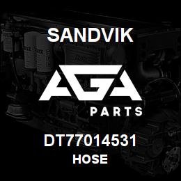 DT77014531 Sandvik HOSE | AGA Parts