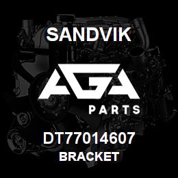 DT77014607 Sandvik BRACKET | AGA Parts