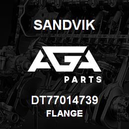 DT77014739 Sandvik FLANGE | AGA Parts