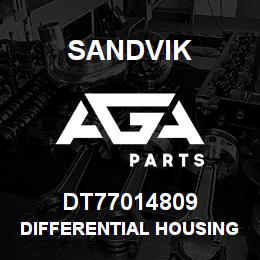 DT77014809 Sandvik DIFFERENTIAL HOUSING | AGA Parts