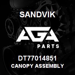 DT77014851 Sandvik CANOPY ASSEMBLY | AGA Parts