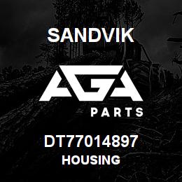 DT77014897 Sandvik HOUSING | AGA Parts