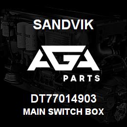 DT77014903 Sandvik MAIN SWITCH BOX | AGA Parts