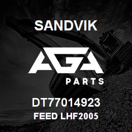 DT77014923 Sandvik FEED LHF2005 | AGA Parts
