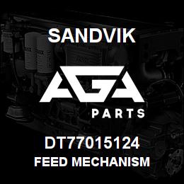 DT77015124 Sandvik FEED MECHANISM | AGA Parts