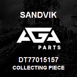 DT77015157 Sandvik COLLECTING PIECE | AGA Parts