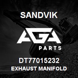 DT77015232 Sandvik EXHAUST MANIFOLD | AGA Parts