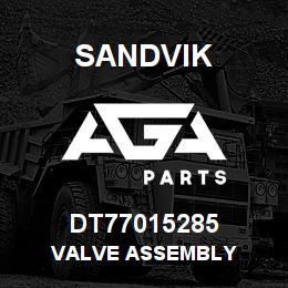 DT77015285 Sandvik VALVE ASSEMBLY | AGA Parts