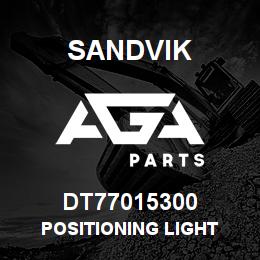DT77015300 Sandvik POSITIONING LIGHT | AGA Parts
