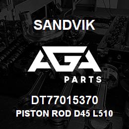 DT77015370 Sandvik PISTON ROD D45 L510 INOX | AGA Parts