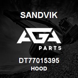 DT77015395 Sandvik HOOD | AGA Parts