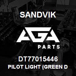 DT77015446 Sandvik PILOT LIGHT (GREEN DEL) | AGA Parts