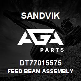 DT77015575 Sandvik FEED BEAM ASSEMBLY | AGA Parts