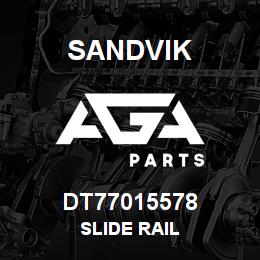 DT77015578 Sandvik SLIDE RAIL | AGA Parts
