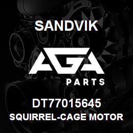 DT77015645 Sandvik SQUIRREL-CAGE MOTOR | AGA Parts