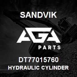 DT77015760 Sandvik HYDRAULIC CYLINDER | AGA Parts