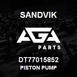 DT77015852 Sandvik PISTON PUMP | AGA Parts