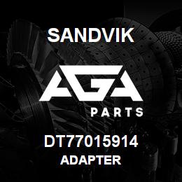 DT77015914 Sandvik ADAPTER | AGA Parts