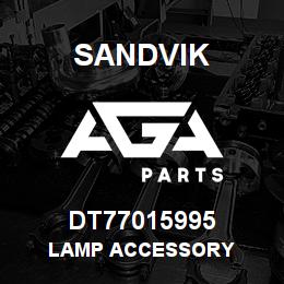 DT77015995 Sandvik LAMP ACCESSORY | AGA Parts