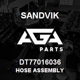 DT77016036 Sandvik HOSE ASSEMBLY | AGA Parts