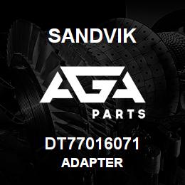 DT77016071 Sandvik ADAPTER | AGA Parts