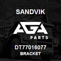 DT77016077 Sandvik BRACKET | AGA Parts