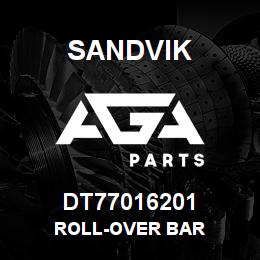 DT77016201 Sandvik ROLL-OVER BAR | AGA Parts