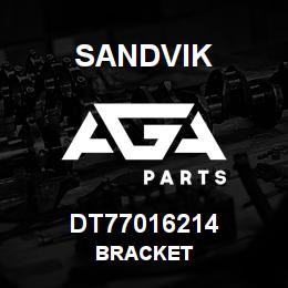 DT77016214 Sandvik BRACKET | AGA Parts