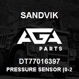 DT77016397 Sandvik PRESSURE SENSOR (0-250 BARS) | AGA Parts