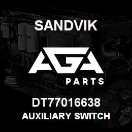 DT77016638 Sandvik AUXILIARY SWITCH | AGA Parts