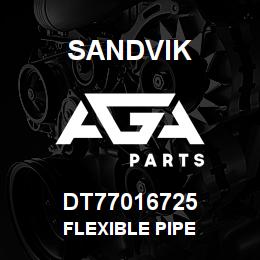 DT77016725 Sandvik FLEXIBLE PIPE | AGA Parts