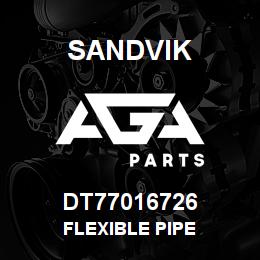 DT77016726 Sandvik FLEXIBLE PIPE | AGA Parts