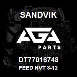 DT77016748 Sandvik FEED NVT 8-12 | AGA Parts