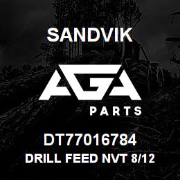 DT77016784 Sandvik DRILL FEED NVT 8/12 | AGA Parts