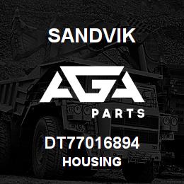DT77016894 Sandvik HOUSING | AGA Parts