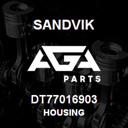 DT77016903 Sandvik HOUSING | AGA Parts