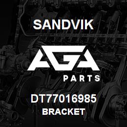DT77016985 Sandvik BRACKET | AGA Parts