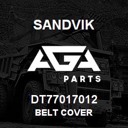 DT77017012 Sandvik BELT COVER | AGA Parts