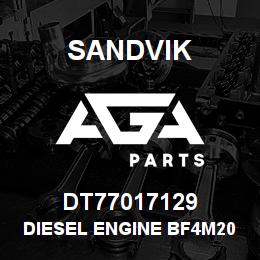 DT77017129 Sandvik DIESEL ENGINE BF4M2012C | AGA Parts