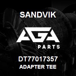DT77017357 Sandvik ADAPTER TEE | AGA Parts