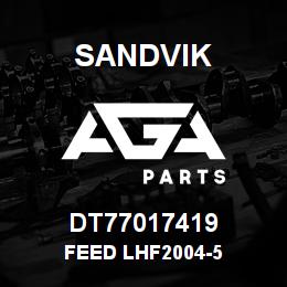 DT77017419 Sandvik FEED LHF2004-5 | AGA Parts